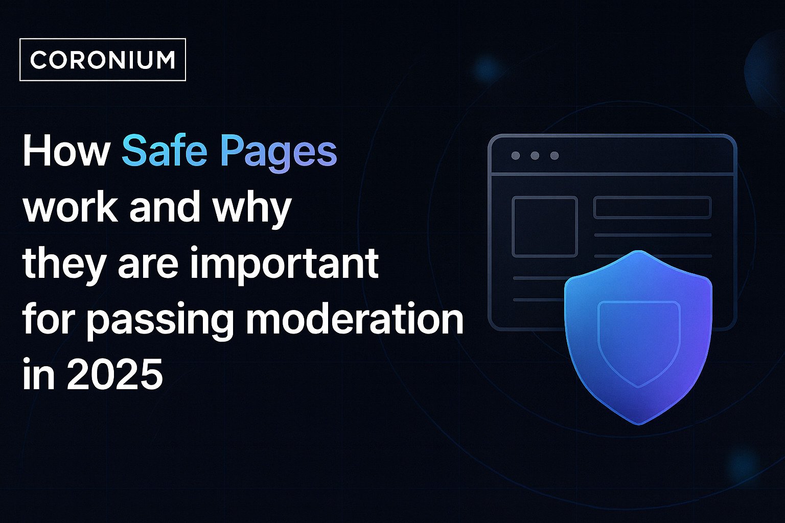 How Safe Pages Work and Why They Are Essential for Passing Moderation in 2025