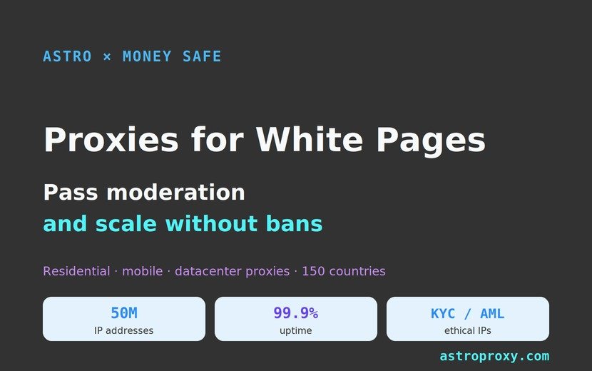 Proxies for White Pages: How to Pass Moderation and Scale Traffic Without Bans